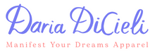 Daria DiCieli | Manifest Your Dreams